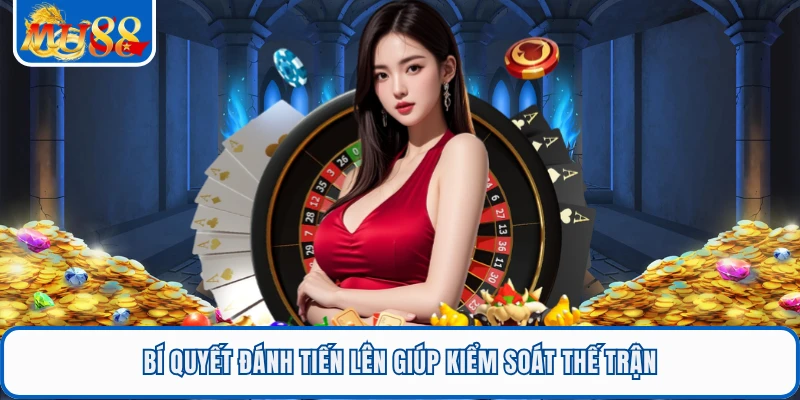 Tiến Lên Online MU88 - Game Bài Quốc Dân Chơi Là Cuốn 3 Bí quyết đánh tiến lên giúp kiểm soát thế trận