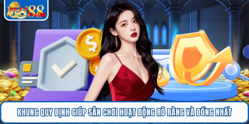 Điều Khoản Và Điều Kiện MU88 2 Khung quy định giúp sân chơi hoạt động rõ ràng và đồng nhất