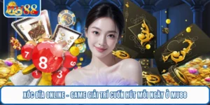 Xóc Đĩa Online - Game Giải Trí Cuốn Hút Mỗi Ngày Ở MU88